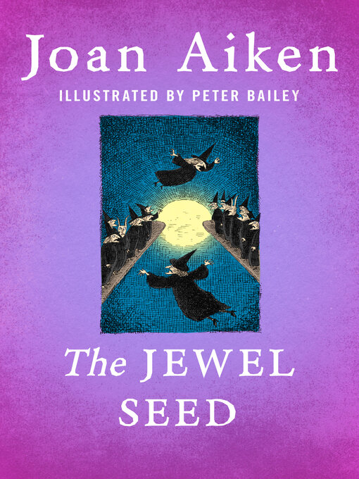 Title details for The Jewel Seed by Joan Aiken - Available